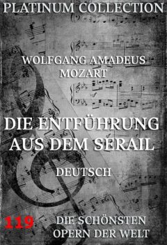 Die Entführung aus dem Serail, Wolfgang Amadeus Mozart, Johann Gottlieb Stephanie