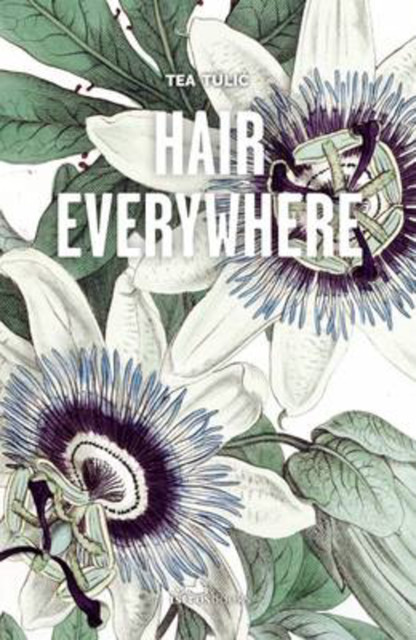Hair Everywhere, Coral Petkovich