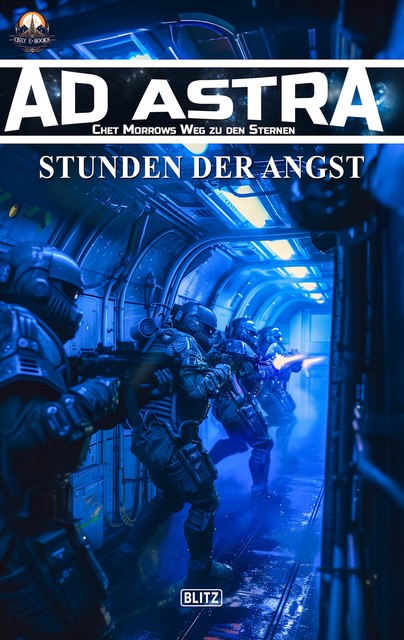 Ad Astra – Chet Morrows Weg zu den Sternen, Neue Abenteuer 14: Stunden der Angst, Thomas Franke