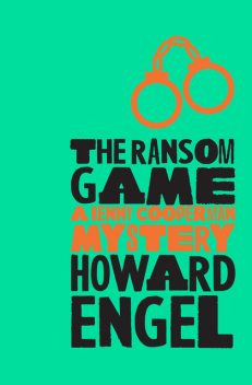 The Ransom Game, Howard Engel