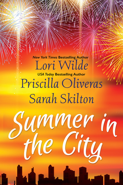 Summer in the City, Lori Wilde, Priscilla Oliveras, Sarah Skilton