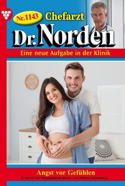 Chefarzt Dr. Norden 1143 – Arztroman, Patricia Vandenberg