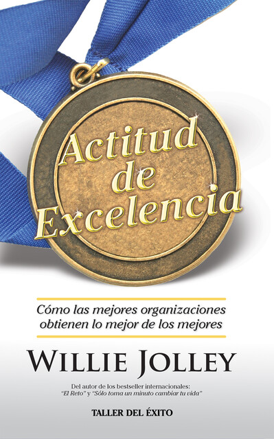 Actitud de excelencia, Willie Jolley