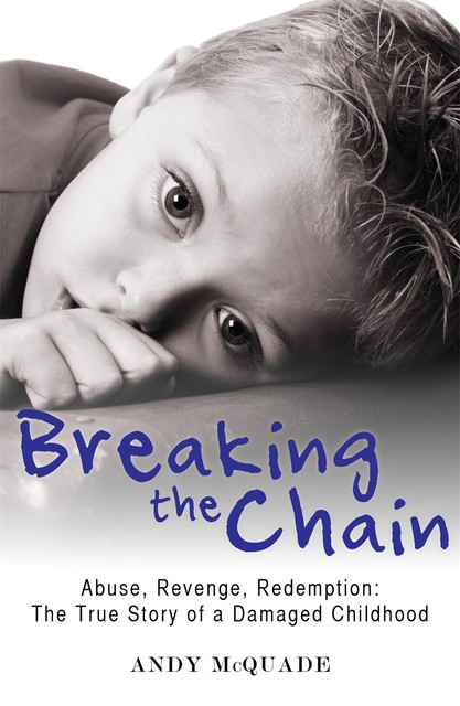 Breaking the Chain, Andy McQuade