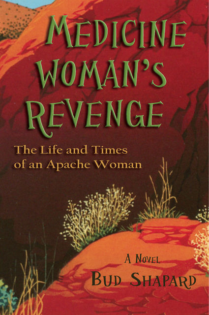 Medicine Woman's Revenge, Bud Shapard