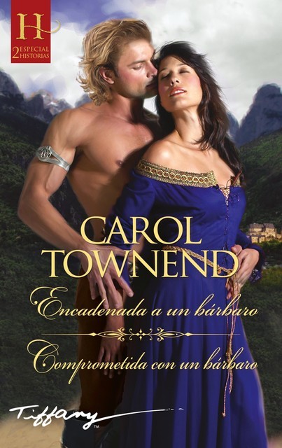 Encadenada a un bárbaro – Comprometida con un bárbaro, Carol Townend
