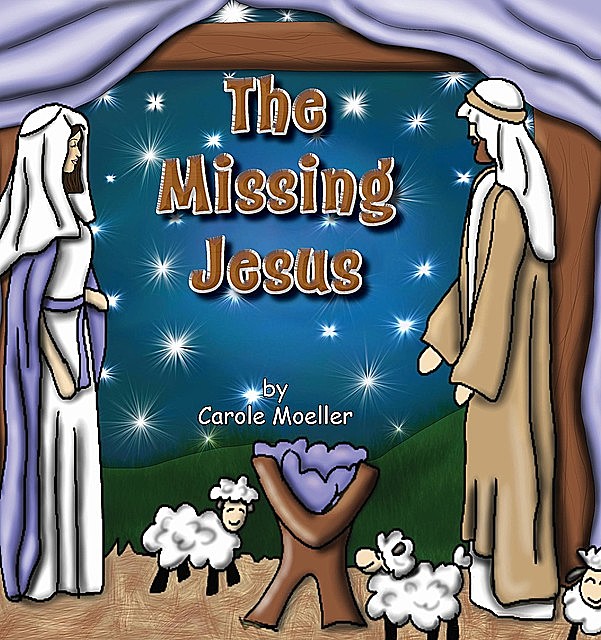 The Missing Jesus, Carole Moeller