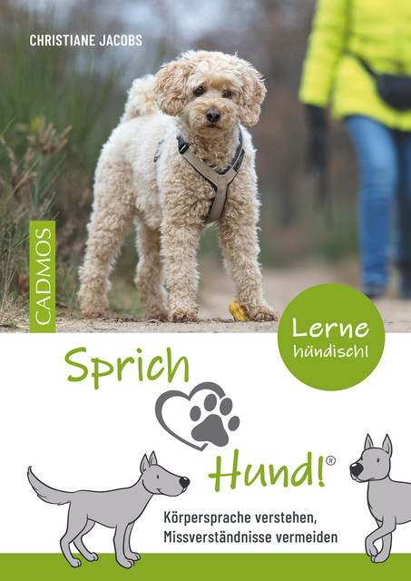 Sprich Hund, Christiane Jacobs