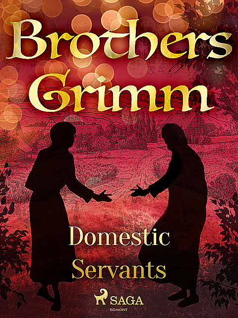 Domestic Servants, Brothers Grimm