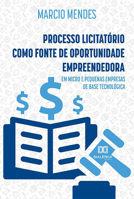 Processo Licitatório como fonte de Oportunidade Empreendedora, Márcio Mendes