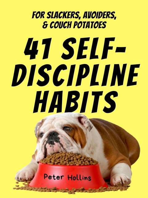 41 Self-Discipline Habits, Peter Hollins