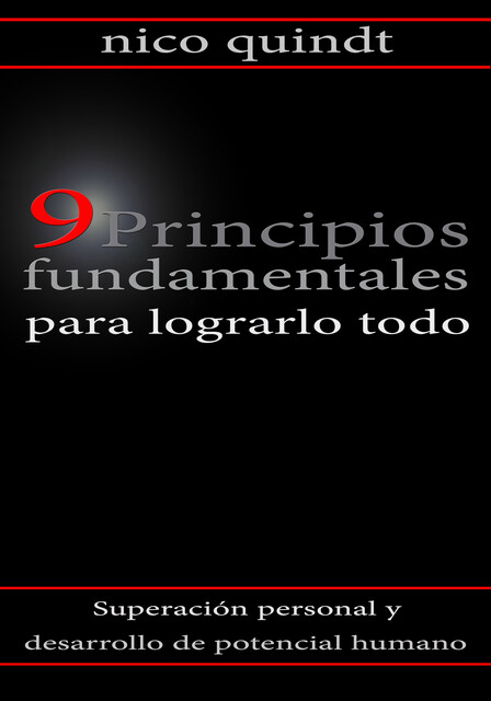 9 Principios fundamentales para lograrlo todo, Nico Quindt