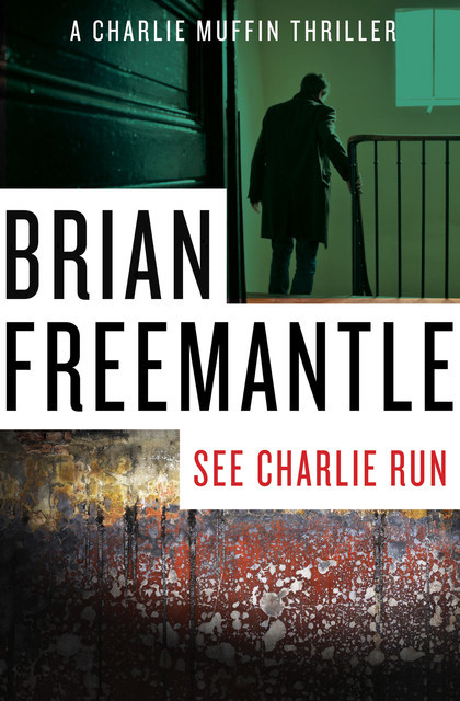 See Charlie Run, Brian Freemantle