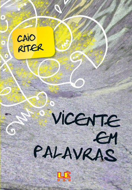 Vicente em palavras, Caio Riter