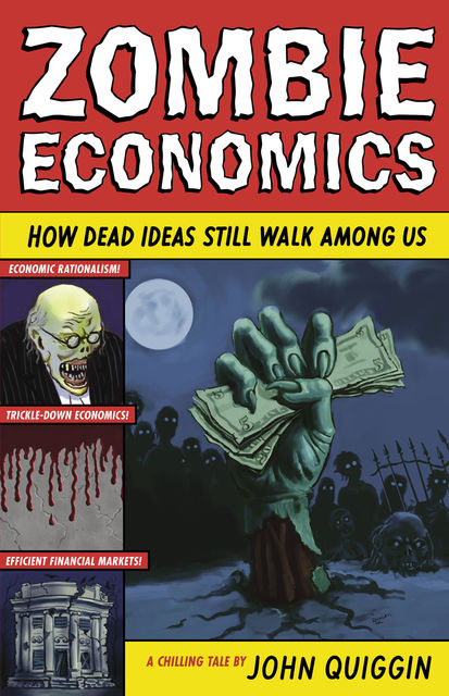 Zombie Economics, John Quiggin