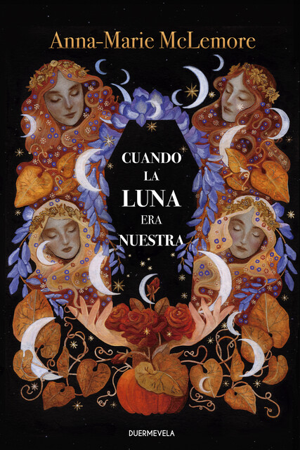 Cuando la luna era nuestra, Anna-Marie McLemore