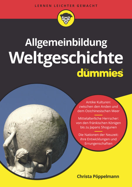 Allgemeinbildung Weltgeschichte für Dummies, Christa Pöppelmann