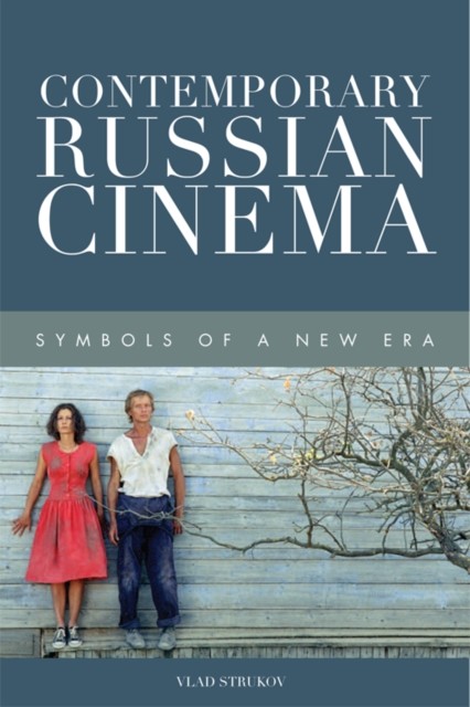 Contemporary Russian Cinema, Vlad Strukov