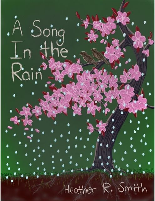 A Song In the Rain, Heather Smith
