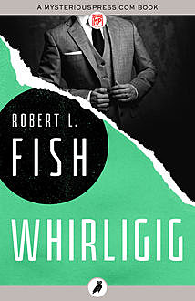 Whirligig, Robert L.Fish
