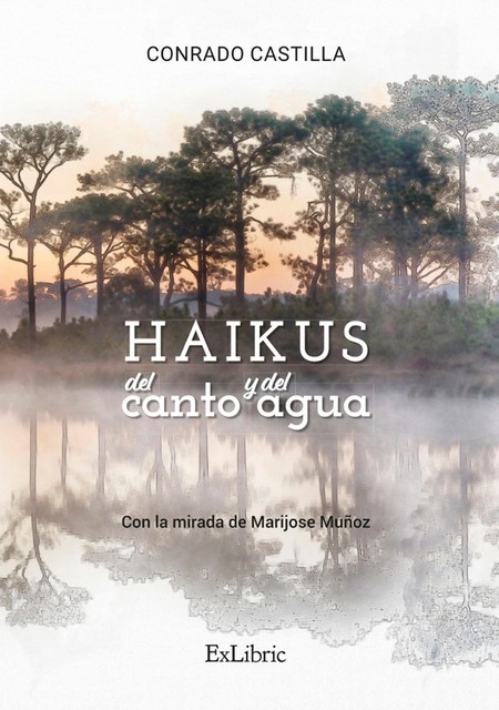 Haikus del canto y del agua, Conrado Castilla