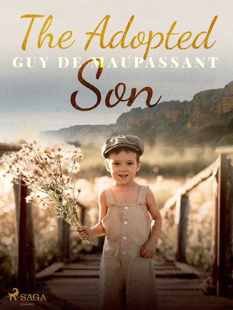The Adopted Son, Guy de Maupassant