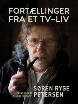 Fortællinger fra et tv-liv, Søren Ryge Petersen