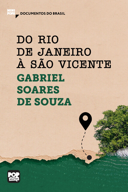 Do Rio de Janeiro a São Vicente, Gabriel Soares de Souza