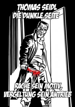 Die dunkle Seite, Thomas Seidl