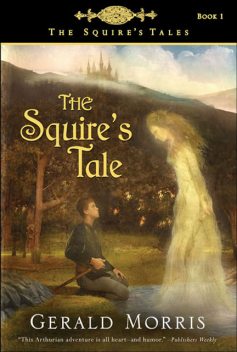 The Squire's Tale, Gerald Morris