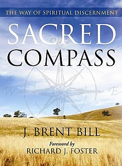 Sacred Compass, J.Brent Bill