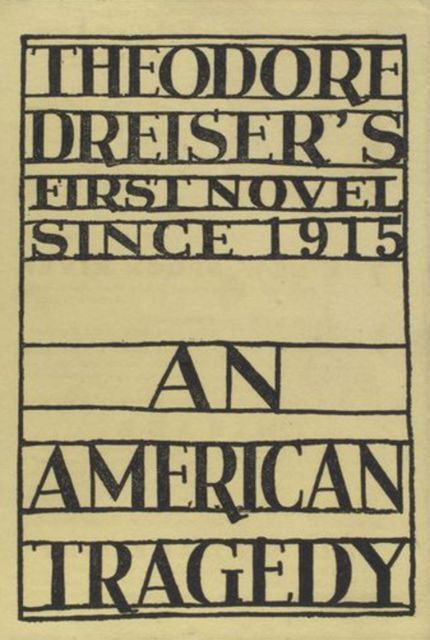 An American Tragedy, Theodore Dreiser