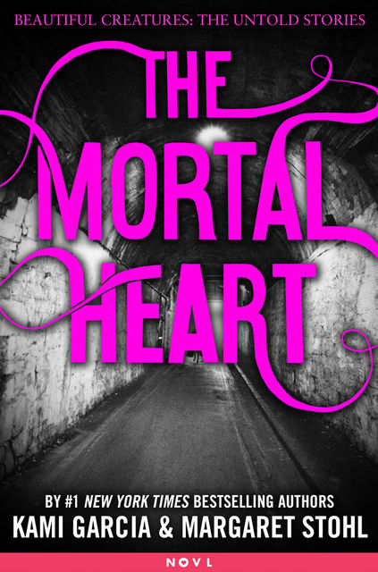 The Mortal Heart, Kami Garcia, Margaret Stohl