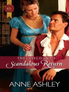 The Viscount's Scandalous Return, Anne Ashley