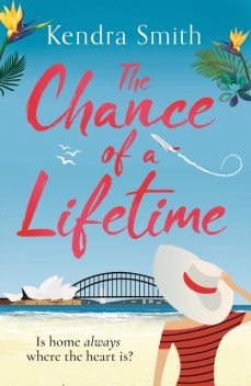 The Chance of a Lifetime, Kendra Smith