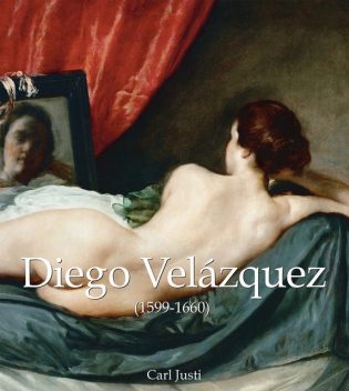 Diego Velázquez (1599–1660), Carl Justi