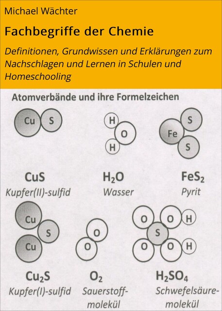 Fachbegriffe der Chemie, Michael Wächter