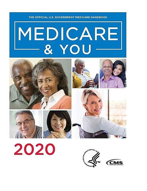 Medicare & You Handbook 2020, CMS U.S. Centers for Medicare, Medicaid Services