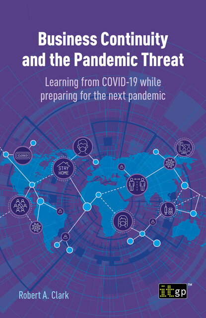 Business Continuity and the Pandemic Threat, Robert Clark