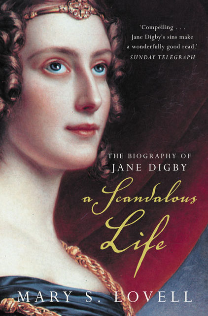 A Scandalous Life: The Biography of Jane Digby (Text only), Mary S.Lovell