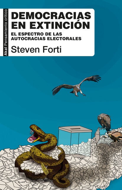 Democracias en extinción, Steven Forti