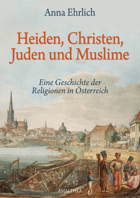 Heiden, Christen, Juden und Muslime, Anna Ehrlich