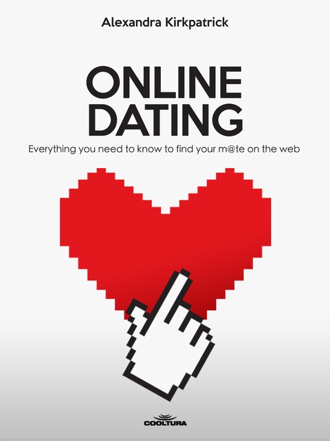 ONLINE DATING, Alexandra Kirkpatrick