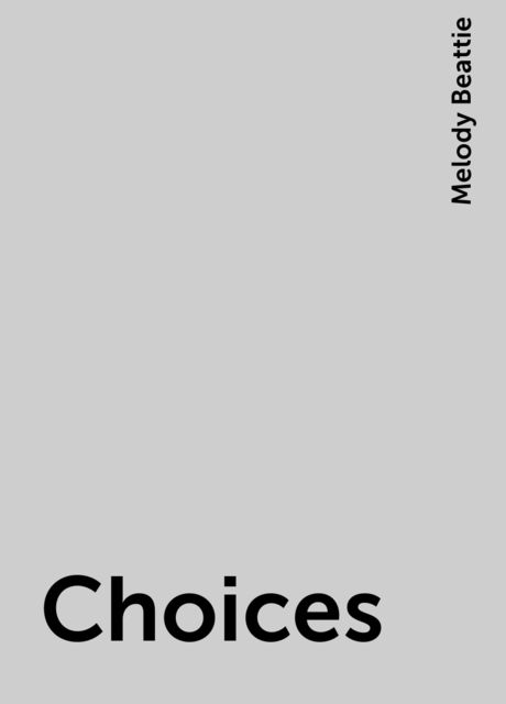 Choices, Melody Beattie