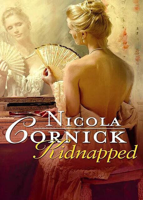 Kidnapped: His Innocent Mistress, Nicola Cornick