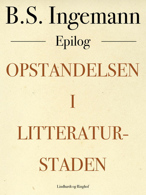 Opstandelsen i Litteraturstaden, B.S. Ingemann