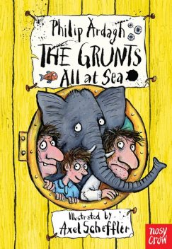 The Grunts All At Sea, Philip Ardagh