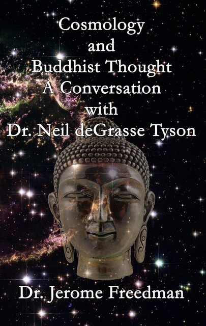 Cosmology and Buddhist Thought, Jerome Freedman