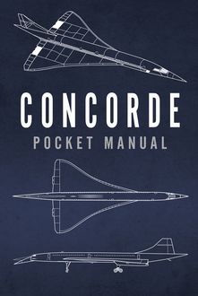 Concorde Pocket Manual, Richard Johnstone-Bryden