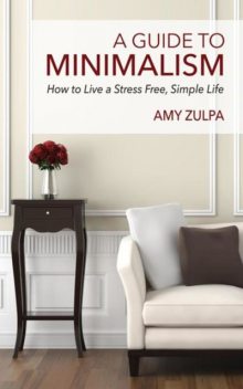 A Guide to Minimalism, Amy Zulpa